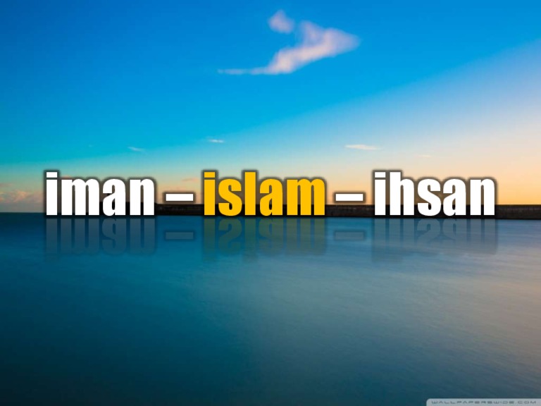 1-iman-islam-ihsan-130501015026-phpapp02-thumbnail-4